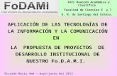 XXVI Reunión Académica y Científica Facultad de Ciencias E y T U. N. de Santiago del Estero. APLICACIÓN DE LAS TECNOLOGÍAS DE LA INFORMACIÓN Y LA COMUNICACIÓN.