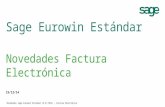 Sage Eurowin Estándar Novedades Factura Electrónica Novedades Sage Eurowin Estándar (9.0.7362) - Factura Electrónica 15/12/14.