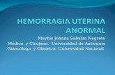 Mavhis Johana Sabalza Negrete Médica y Cirujana. Universidad de Antioquia Ginecóloga y Obstetra. Universidad Nacional.