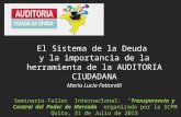 Maria Lucia Fattorelli Seminario ‐ Taller Internacional: "Transparencia y Control del Poder de Mercado” organizado por la SCPM Quito, 31 de Julio de 2013.