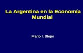 11 La Argentina en la Economía Mundial Mario I. Blejer.