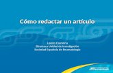 Cómo redactar un artículo Loreto Carmona Directora Unidad de Investigación Sociedad Española de Reumatología.