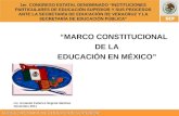 SUBSECRETARÍA DE EDUCACIÓN SUPERIOR “MARCO CONSTITUCIONAL DE LA EDUCACIÓN EN MÉXICO” 1er. CONGRESO ESTATAL DENOMINADO “INSTITUCIONES PARTICULARES DE EDUCACIÓN.
