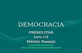 DEMOCRACIA PREMILITAR 1ero CS Mérlyn Paesani kpaesani@hotmail.com .