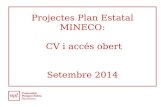 Projectes Plan Estatal MINECO: CV i accés obert Setembre 2014.