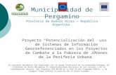 Municipalidad de Pergamino Provincia de Buenos Aires – República Argentina Proyecto “Potencialización del uso de Sistemas de Información Georreferenciados.