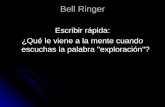 Bell Ringer Escribir rápida: ¿Qué le viene a la mente cuando escuchas la palabra "exploración"?