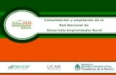 Consolidación y ampliación de la Red Nacional de Desarrollo Emprendedor Rural.
