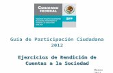 Guía de Participación Ciudadana 2012 Ejercicios de Rendición de Cuentas a la Sociedad Marzo 2012.