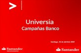 Universia Campañas Banco Santiago, 16 de abril de 2009 >