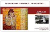 Dra. Beatriz Mangada Universidad Autónoma de Madrid 17 de febrero de 2014 LAS LENGUAS EUROPEAS Y SUS POESÍAS: SAINT-JOHN PERSE.