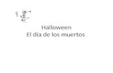 Halloween El día de los muertos. ¿ Qué día es ? ¿ Cómo lo sabes ? Gaturro está en ………………… de la casa para ……………………………… No puede ……………………………..porque.