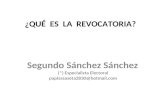 ¿QUÉ ES LA REVOCATORIA? Segundo Sánchez Sánchez (*) Especialista Electoral papisasaseta2830@hotmail.com.