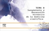 TEMA 8 Surgimiento y desarrollo histórico de la medicina científica.