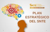 PLAN ESTRATÉGICO DEL SNTE. El Plan Estratégico se ha diseñado a partir de la revisión de los principales procesos, acciones y elementos internos y externos.
