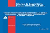 Informe de Seguimiento Proyecto CHILFAGRI AUS-0801 CURRICULUM UNIVERSITARIO TRANSFERIBLE DE LAS CIENCIAS AGRONOMICAS Y AGROALIMENTARIAS EN COOPERACION.