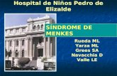 Hospital de Niños Pedro de Elizalde Rueda ML Yarza ML Grees SA Navacchia D Valle LE SÍNDROME DE MENKES.