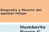 Biografía y Muerte del apóstol Felipe Humberto Fierro G.