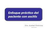 Dra. Acebal Florencia Junio 2014 Enfoque práctico del paciente con ascitis.
