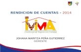 FORTALECIMIENTO A LA CALIDAD Y PERMANENCIA EDUCATIVA EN EL MUNICIPIO DE AGUAZUL. RENDICION DE CUENTAS - 2014 JOHANA MARITZA PEÑA GUTIERREZ GERENTE.