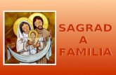 SAGRADA FAMILIA SAGRADA FAMILIA SALMO (127) Dichosos los que temen al Señor y siguen sus caminos. Dichosos los que temen al Señor y siguen sus caminos.