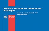 Sistema Nacional de Información Municipal Jornada de Capacitación SINIM 2011 .