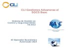 Sistema de Gestión en Control y Seguridad BASC V4-2012 El Operador Económico Autorizado OEA CLI Gestiones Aduaneras el SGCS Basc.