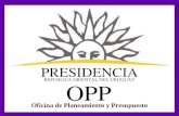 02/06/20081 PRESIDENCIA OPP Oficina de Planeamiento y Presupuesto REPUBLICA ORIENTAL DEL URUGUAY.