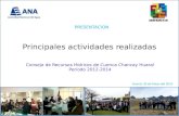 Principales actividades realizadas PRESENTACION Huaral, 30 de Mayo del 2014 Consejo de Recursos Hídricos de Cuenca Chancay Huaral Periodo 2012-2014.