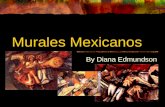 Murales Mexicanos By Diana Edmundson. Ides in comun de las muralistas Diego Rivera, Jose Clemente Orozco y David Alfaro Siquieros tienen ideas en comun…