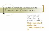 Taller Virtual de Redacción de Instrumentos Contractuales Contratos Civiles y Comerciales Universidad Abierta Interamericana 2008.