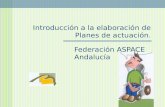 Introducción a la elaboración de Planes de actuación. Federación ASPACE Andalucía.