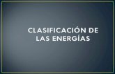 ENERGÍAS NO RENOVABLES El CARBÓN EL PETRÓLEO EL GAS EL URANIO ENERGÍAS RENOVABLES -EL SOL -EL AGUA -EL VIENTO -LA BIOMASA -LA GEOTÉRMICA.