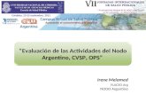 Evaluación de las Actividades del Nodo Argentino, CVSP, OPS Irene Melamed FLACSO Arg NODO Argentino Córdoba, 23-25 noviembre, 2011.