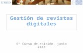 Gestión de revistas digitales 6º Curso de edición, junio 2008.