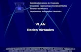 República Bolivariana de Venezuela Universidad Nacional Experimental del Táchira Decanato de Docencia Departamento de Ingeniería Electrónica VLAN Redes.