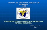 1 POSICION DEL CCPN CON RESPECTO AL PROYECTO DE REFORMA TRIBUTARIA. MANAGUA, Sept 15 de 2009 COLEGIO DE CONTADORES PUBLICOS DE NICARAGUA. CCPN CCPN.
