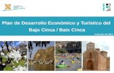 Plan de Desarrollo Económico y Turístico del Bajo Cinca / Baix Cinca 3 de julio de 2013.