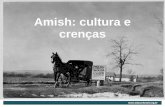 Amish: cultura e crenças. A ida dos amish aos Estados Unidos (século 18) Inglaterra 13 Colônias Mapa_Mundi_D etalle_Max_2008.png.