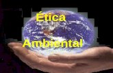 Ética Ambiental. Éticas Tradicionais Centradas nas relações entre seres humanos.