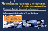 Comisión de Farmacia y Terapéutica y circuito de evaluación Bernardo Santos (bsantos@telefonica.net) S. Farmacia. H. Universitario Virgen del Rocío.