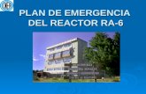 PLAN DE EMERGENCIA DEL REACTOR RA-6. RESUMEN Durante la utilización de una instalación nuclear pueden presentarse situaciones de emergencia cuyas consecuencias.
