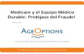 1 Medicare y el Equipo Médico Durable: Protéjase del Fraude!
