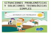 SITUACIONES PROBLEMÁTICAS Y SOLUCIONES TECNOLÓGICAS SIMPLES FLORENTINA CIFUENTES.