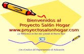 Bienvenidos al Proyecto Salón Hogar  La Biblioteca on line más Grande de Puerto Rico Con el endoso del Departamento de Educación.