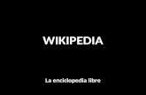 WIKIPEDIA La enciclopedia libre. Rafael J. Pérez de Vega pervegra@jcyl.es.