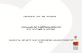 OFICINA DE CONTROL INTERNO SAIRA ADELINA GUZMÁN MARMOLEJO JEFE DE CONTROL INTERNO AVANCE No. 337 META PLAN DE DESARROLLO A DICIEMBRE DE 2013.