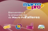 Bienvenidos a la presentación de Macro Pro Talleres.