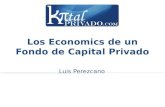 Luis Perezcano.  Esta presentación fue elaborada con base en el capítulo Cómo funciona un fondo de capital privado del libro Capital.