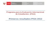 Programa para la Evaluación Internacional de Estudiantes (PISA) Primeros resultados PISA 2012.